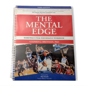 The Mental Edge - Basketball's Peak Performance Workbook 3rd Edition