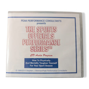 Sports Officials Series: How to Physically & Mentally Toughen Yourself for Your Sport Season (CD)